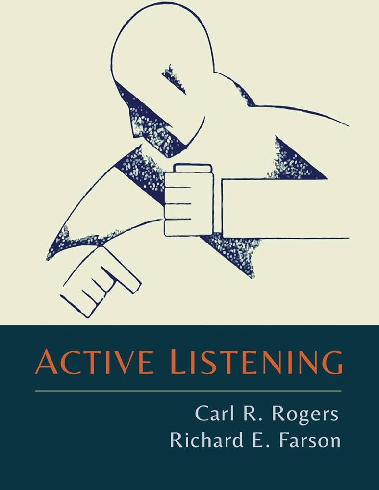 Active Listening by Carl Rogers